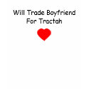 red-heart, Will Trade Boyfriend For Tractah t-shirts by aholling red-heart, Will Trade Boyfriend For Tractah t-shirts