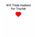 red-heart, Will Trade Husband t-shirts by aholling red-heart, Will Trade Husband t-shirts