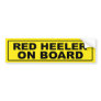 Red Heeler on Board Bumper Stickers