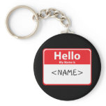 Red Hello My Name is , <NAME> keychains