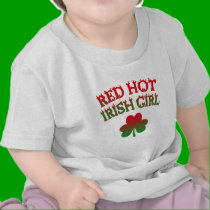 Red Hot Irish Girl t-shirts by greenbaby Red Hot Irish Girl t-shirts