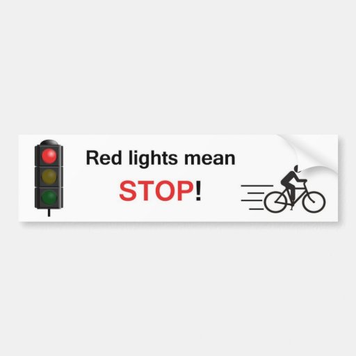 Red Lights Mean Stop! Car Bumper Sticker Zazzle