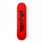 RED, PROJECT RED SKATEBOARD