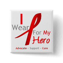 Red Ribbon I Wear Red For My HERO Pin