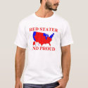 Red Stater and Proud t-shirts