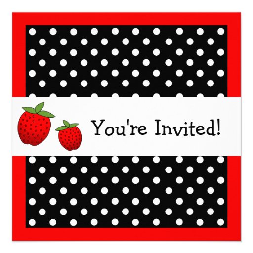 Red Strawberry Birthday Black & White Polka Dots Custom Invite