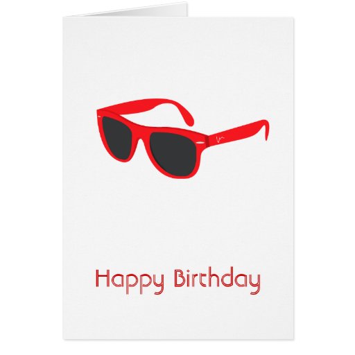 Red Sunglasses Happy Birthday Card Zazzle