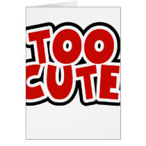 Red Too Cute cards by toddlersplace Red Too Cute cards