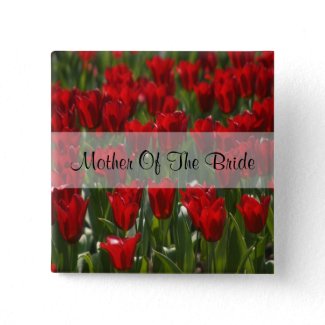 Red Tulips Mother Of The Bride Square Pin button