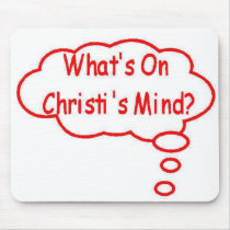 Red What's On Christi's Mind Thought Bubble mousepads by christismind Red What's On Christi's Mind Thought Bubble mousepads