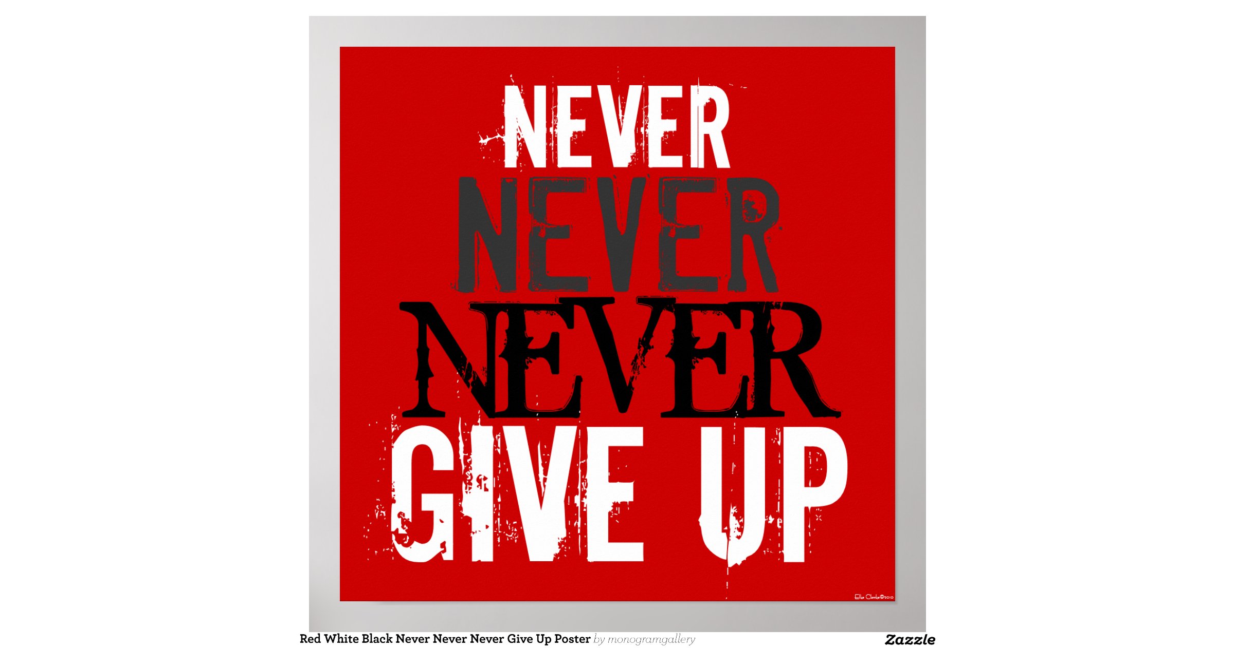 red_white_black_never_never_never_give_up_poster