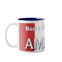 Red   White   Blue = America Mugs
