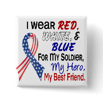 Red White Blue For My Best Friend Buttons