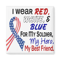 Red White Blue For My Best Friend Magnets