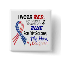 Red White Blue For My Daughter buttons