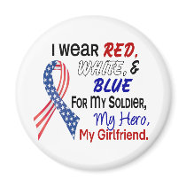 Red White Blue For My Girlfriend magnets by awarenessgifts Red White Blue For My Girlfriend magnets