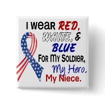 Red White Blue For My Niece Buttons