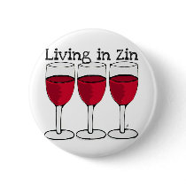 RED WINE "LIVING IN ZIN" FUN PRINT BUTTON