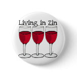 RED WINE "LIVING IN ZIN" FUN PRINT buttons