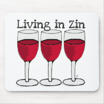RED WINE "LIVING IN ZIN" FUN PRINT MOUSEPAD