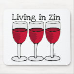 RED WINE "LIVING IN ZIN" FUN PRINT mousepads