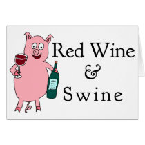 Red Wine & Swine Greeting Cards