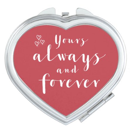 Red Yours Always And Forever Heart Compact Mirror
