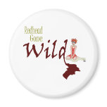 Redhead Gone Wild magnets