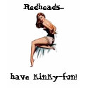 Redheads...have kinky-fun! t-shirts by rdhall77 Redheads...have kinky-fun! t-shirts