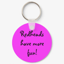 Redheads have more fun! keychains by bree45 Redheads have more fun! keychains