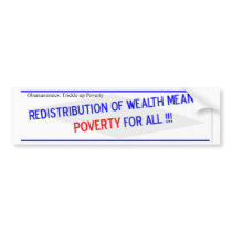 Redistribution of Wealth Means bumper stickers