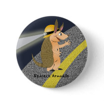 Redneck Armadillo Button by ChiaPetRescue Redneck Armadillo Button