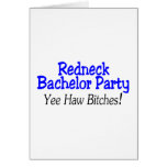 Redneck Bachelor Party Yee Haw Greeting Cards Redneck Bachelor Party Yee Haw Greeting Cards