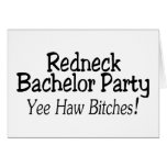 Redneck Bachelor Party Yee Haw Greeting Card Redneck Bachelor Party Yee Haw Greeting Card