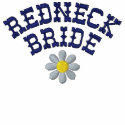 Redneck Bride Embroidered Shirt embroidered shirts by embroideryshirts Redneck Bride Embroidered Shirt embroidered shirts