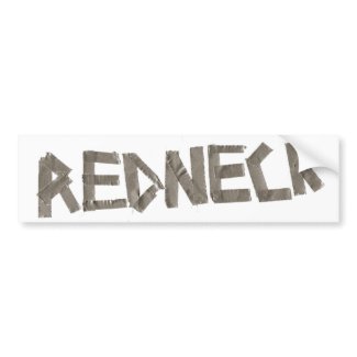 Redneck bumper sticker bumpersticker