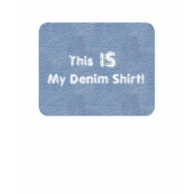 RedNeck Denim Shirt! by RanchLady