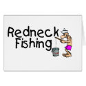 Redneck Fishing cards by TeeZazzle Redneck Fishing cards