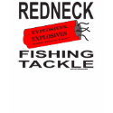 REDNECK FISHING TACKLE T-SHIRTS AND GIFTS by redneckproudtees REDNECK FISHING TACKLE T-SHIRTS AND GIFTS