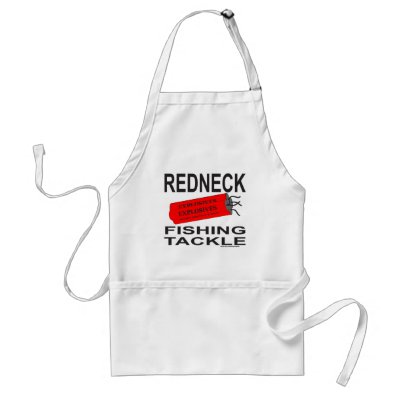 REDNECK FISHING TACKLE T-SHIRTS AND GIFTS APRONS by redneckproudtees