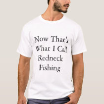 Redneck Fishing t-shirts