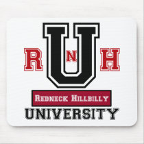 Redneck Hillbilly University mousepads by RedneckHillbillies Redneck Hillbilly University mousepads