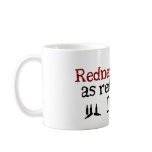 Redneck Is as Redneck Does Mug