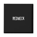 Redneck magnets by funnycustomtshirts Redneck magnets