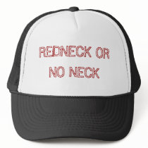 REDNECK OR NO NECK hats by alex30418 REDNECK OR NO NECK hats
