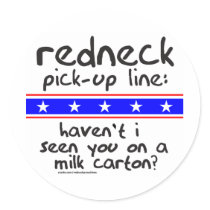 REDNECK PICK-UP LINE MILK CARTON T-SHIRTS stickers