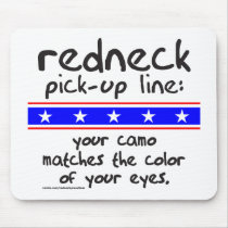 REDNECK PICK-UP LINE T-SHIRTS AND GIFTS mousepads