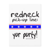 REDNECK PICK-UP LINE YUR PURTY T-SHIRTS postcards