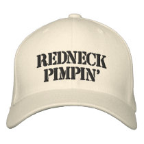 REDNECK PIMPIN' embroidered hats by mjc8693 REDNECK PIMPIN' embroidered hats