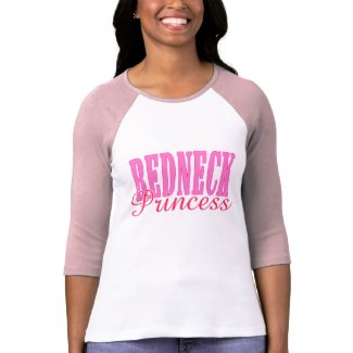 Redneck Princess T Shirts